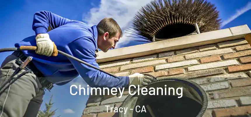 Chimney Cleaning Tracy - CA